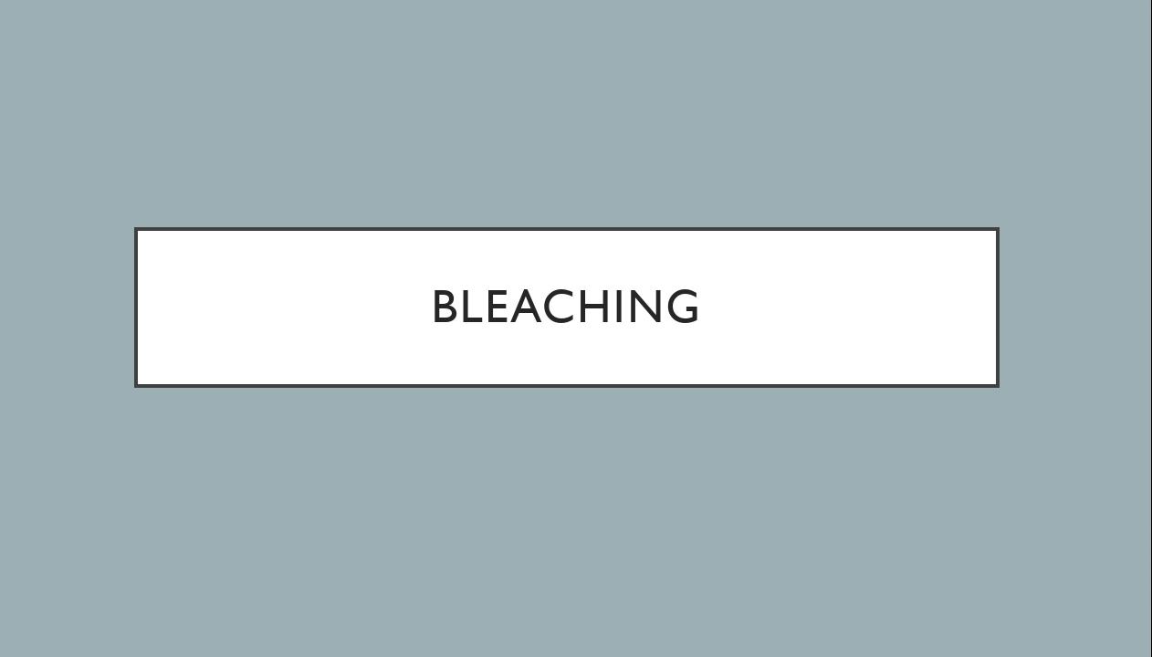 Bleaching