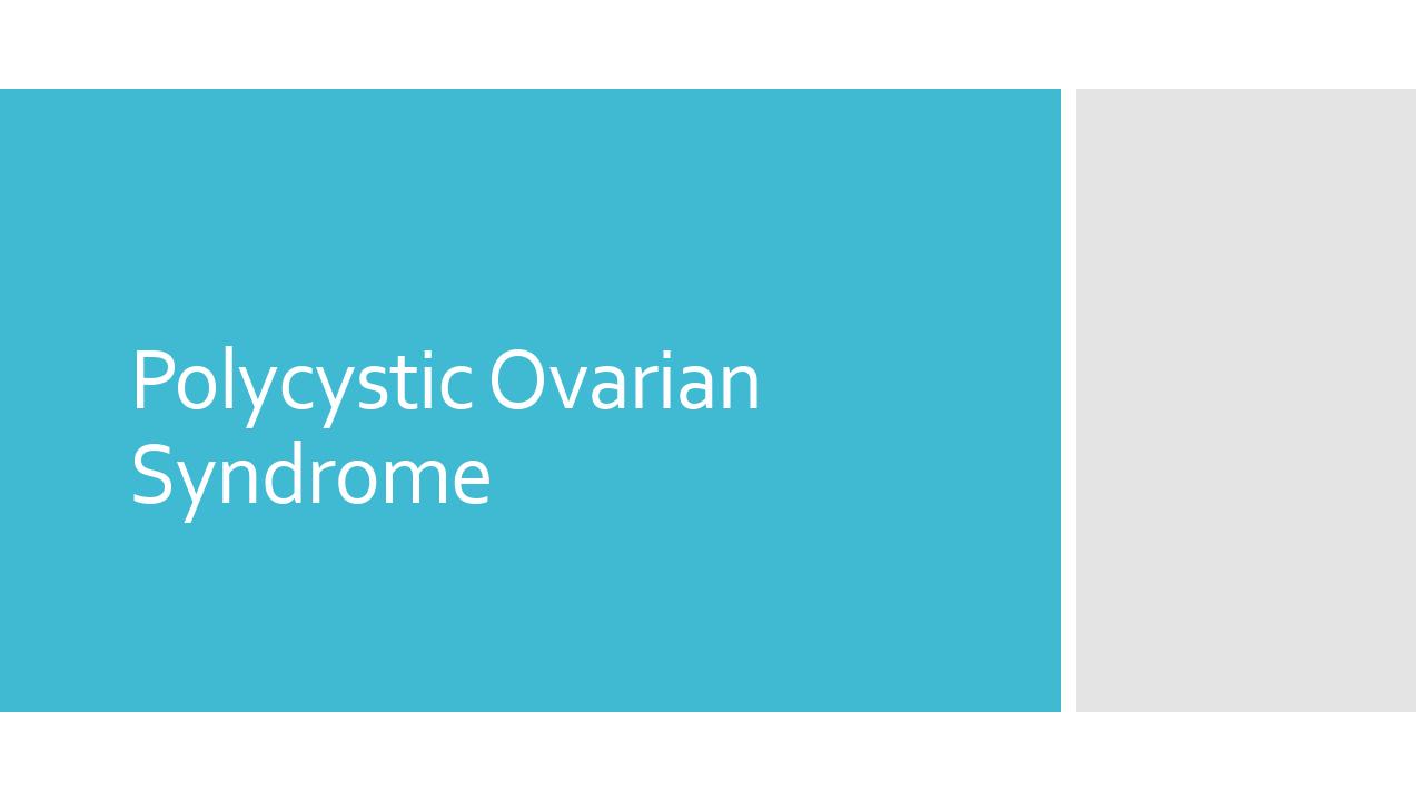 Polycystic Ovarian Syndrome
