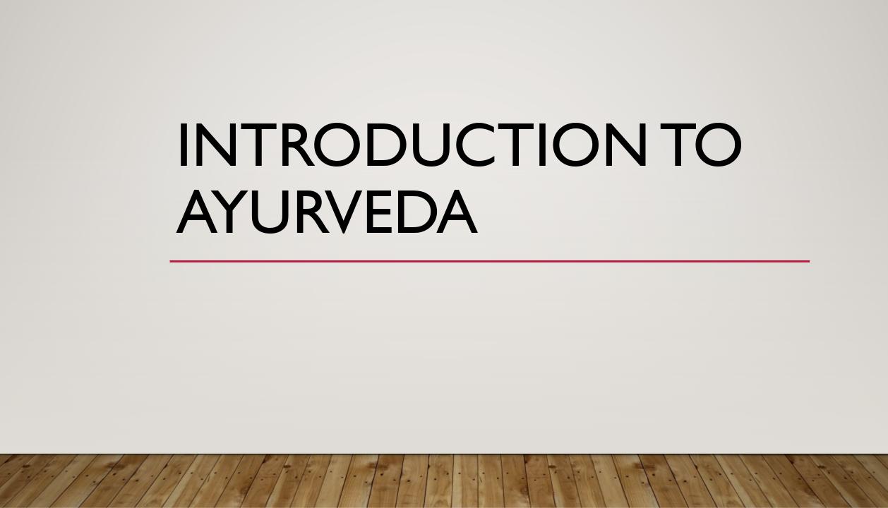 Brief Introduction to Ayurveda