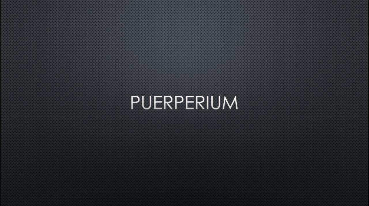 PUERPERIUM