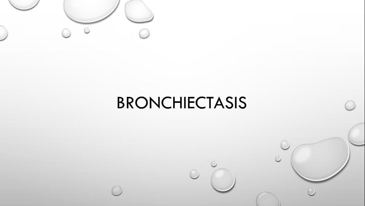 BRONCHIECTASIS