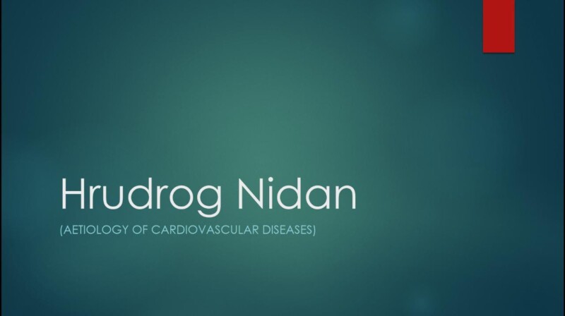 HRUDROG NIDAN (AETIOLOGY OF CARDIOVASCULAR DISEASES)