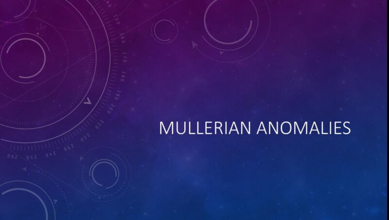 MULLERIAN  ANOMALIES