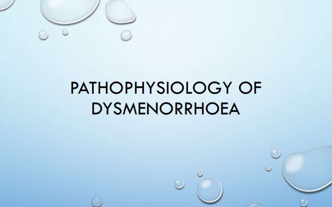 Pathophysiology of Dysmenorrhoea