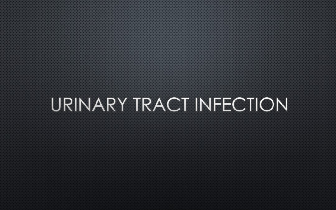 Urinary Tract Infections