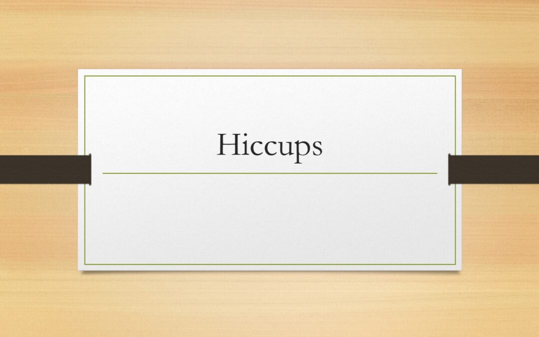 Hiccups