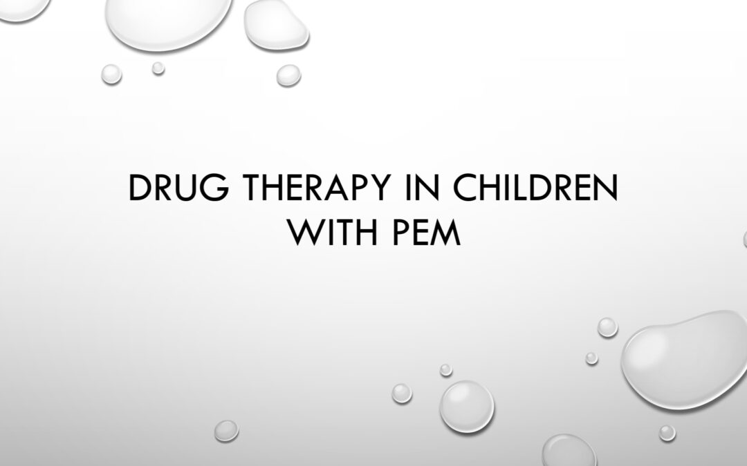 Drug therapy in Children with PEM