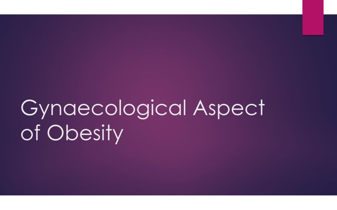 Gynaecological Aspect of Obesity