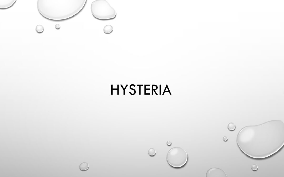 Understanding Hysteria