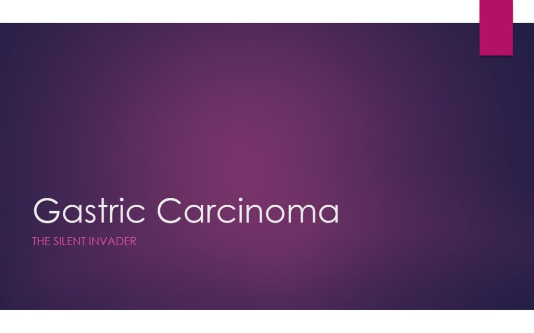 Gastric Carcinoma