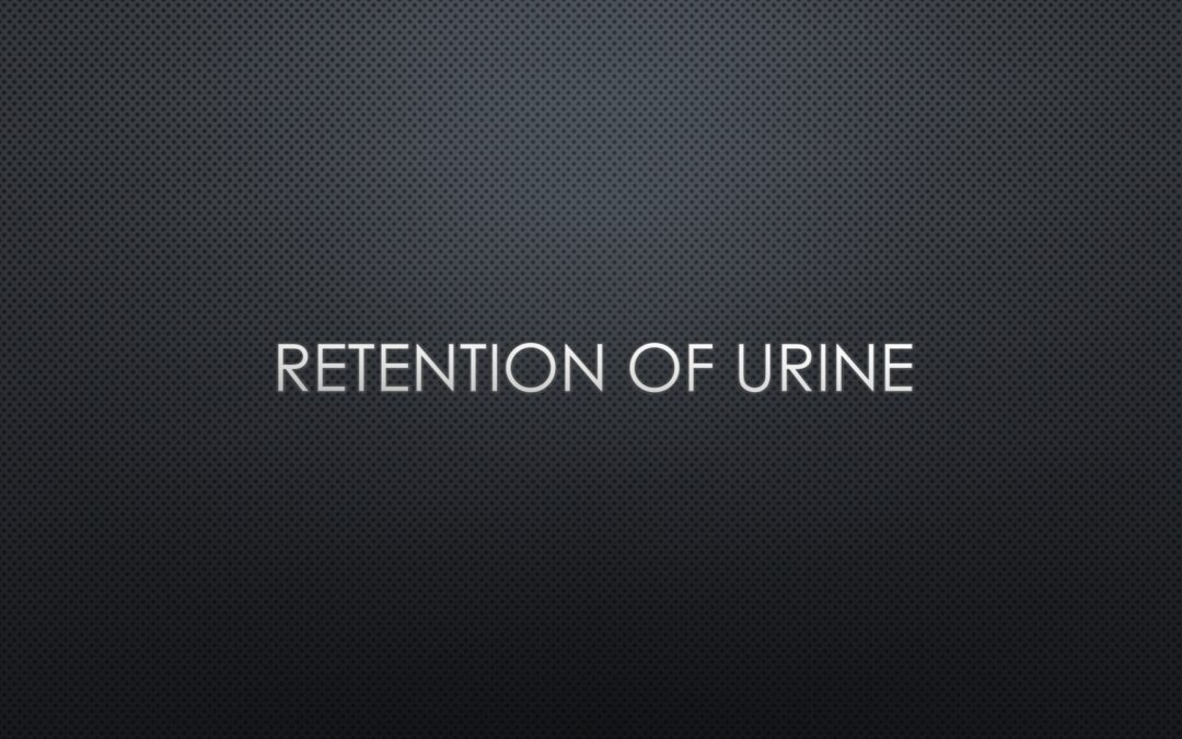 Retention of Urine