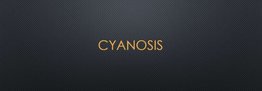 cyanosis