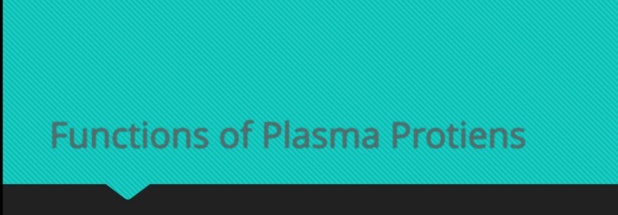 Plasma Proteins