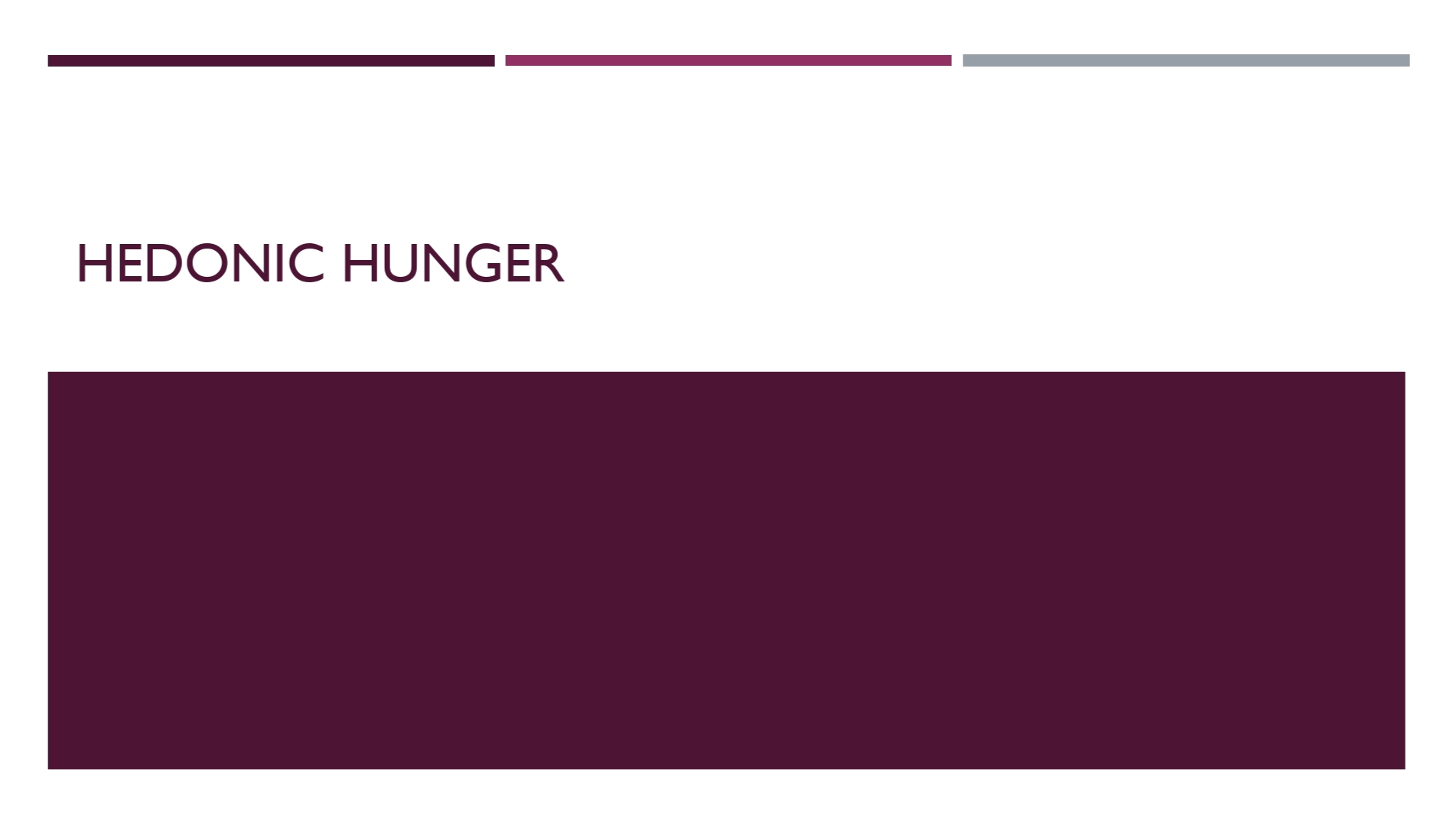 Hedonic Hunger